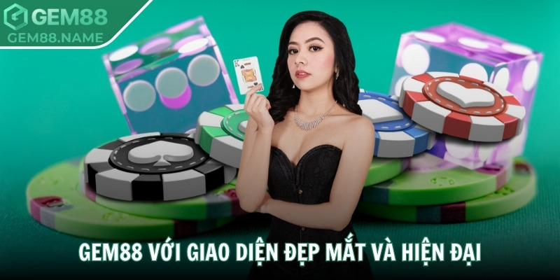 Gem88 với giao diện đẹp mắt và hiện đại
